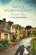 Kniha: Malice Aforethought (Francis Iles). Orion, 2020 Kniha: Malice Aforethought (Francis Iles). Orion, 2020