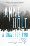 Kniha: A Grave for Two (Anne Holt). Corvus, 2020 Kniha: A Grave for Two (Anne Holt). Corvus, 2020