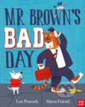 Kniha: Mr Brown's Bad Day (Lou Peacock). Nosy Crow, 2020 Kniha: Mr Brown's Bad Day (Lou Peacock). Nosy Crow, 2020