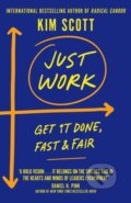 Kniha: Just Work (Kim Scott). MacMillan, 2021 Kniha: Just Work (Kim Scott). MacMillan, 2021