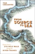 Kniha: From Source to Sea (Tom Chesshyre). Summersdale, 2017 Kniha: From Source to Sea (Tom Chesshyre). Summersdale, 2017