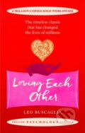 Kniha: Loving Each Other (Leo Buscaglia). Prelude, 2017 Kniha: Loving Each Other (Leo Buscaglia). Prelude, 2017