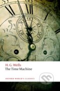 Kniha: The Time Machine (H. G. Wells a Roger Luckhurst). Oxford University Press, 2017 Kniha: The Time Machine (H. G. Wells a Roger Luckhurst). Oxford University Press, 2017