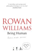 Kniha: Being Human (Rowan Williams). SPCK Publishing, 2018 Kniha: Being Human (Rowan Williams). SPCK Publishing, 2018