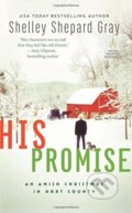 Kniha: His Promise (Shelley Shepard Gray). Ecco, 2018 Kniha: His Promise (Shelley Shepard Gray). Ecco, 2018