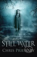Kniha: Still Water (Chris Priestley). Barrington, 2018 Kniha: Still Water (Chris Priestley). Barrington, 2018