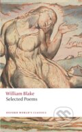 Kniha: William Blake: Selected Poems (William Blake a Nicholas Shrimpton). Oxford University Press, 2019 Kniha: William Blake: Selected Poems (William Blake a Nicholas Shrimpton). Oxford University Press, 2019