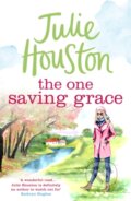 Kniha: The One Saving Grace (Houston Julie). Aria, 2019 Kniha: The One Saving Grace (Houston Julie). Aria, 2019