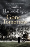 Kniha: Gone Tomorrow (Cynthia Harrod-Eagles). Sphere, 2019 Kniha: Gone Tomorrow (Cynthia Harrod-Eagles). Sphere, 2019