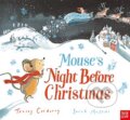 Kniha: Mouse's Night Before Christmas (Tracey Corderoy). Nosy Crow, 2019 Kniha: Mouse's Night Before Christmas (Tracey Corderoy). Nosy Crow, 2019