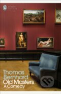 Kniha: Old Masters (Thomas Bernhard). Penguin Classics, 2020 Kniha: Old Masters (Thomas Bernhard). Penguin Classics, 2020