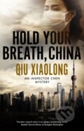 Kniha: Hold Your Breath, China (Xiaolong Qiu). Severn House, 2020 Kniha: Hold Your Breath, China (Xiaolong Qiu). Severn House, 2020
