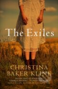 Kniha: The Exiles (Christina Baker Kline). Allison & Busby, 2020 Kniha: The Exiles (Christina Baker Kline). Allison & Busby, 2020