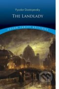Kniha: The Landlady (Fyodor Dostoyevsky). Dover Publications, 2019 Kniha: The Landlady (Fyodor Dostoyevsky). Dover Publications, 2019