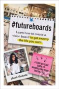 Kniha: #FutureBoards (Sarah Centrella). Adams Media, 2019 Kniha: #FutureBoards (Sarah Centrella). Adams Media, 2019