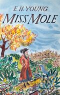 Kniha: Miss Mole (E.H. Young). Virago, 2020 Kniha: Miss Mole (E.H. Young). Virago, 2020