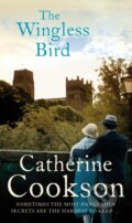Kniha: The Wingless Bird (Catherine Cookson). Corgi Books, 2018 Kniha: The Wingless Bird (Catherine Cookson). Corgi Books, 2018