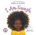 Kniha: I Am Enough (Byers Grace). HarperCollins, 2020 Kniha: I Am Enough (Byers Grace). HarperCollins, 2020