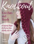 Kniha: Knockout Knit Hats and Hoods (Diane Serviss). Stackpole Books, 2018 Kniha: Knockout Knit Hats and Hoods (Diane Serviss). Stackpole Books, 2018