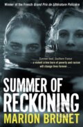 Kniha: Summer of Reckoning (Marion Brunet). Bitter Lemon, 2020 Kniha: Summer of Reckoning (Marion Brunet). Bitter Lemon, 2020