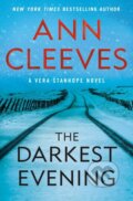 Kniha: The Darkest Evening (Ann Cleeves). Minotaur Books, 2020 Kniha: The Darkest Evening (Ann Cleeves). Minotaur Books, 2020