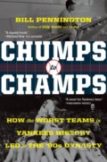Kniha: Chumps To Champs (Bill Pennington). Mariner Books, 2020 Kniha: Chumps To Champs (Bill Pennington). Mariner Books, 2020