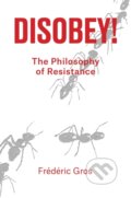 Kniha: Disobey! (Frederic Gros). Verso, 2020 Kniha: Disobey! (Frederic Gros). Verso, 2020