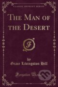 Kniha: Man Of The Desert (Grace Livingston Hill). Forgotten Books, 2018 Kniha: Man Of The Desert (Grace Livingston Hill). Forgotten Books, 2018