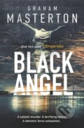 Kniha: Black Angel (Graham Masterton). Head of Zeus, 2021 Kniha: Black Angel (Graham Masterton). Head of Zeus, 2021