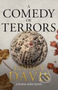 Kniha: A Comedy of Terrors (Lindsey Davis). Hodder and Stoughton, 2021 Kniha: A Comedy of Terrors (Lindsey Davis). Hodder and Stoughton, 2021