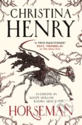 Kniha: Horseman (Christina Henry). Titan Books, 2021 Kniha: Horseman (Christina Henry). Titan Books, 2021