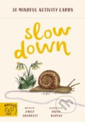 Kniha: Slow Down (Rachel Williams). Magic Cat, 2021 Kniha: Slow Down (Rachel Williams). Magic Cat, 2021
