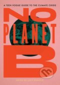 Kniha: No Planet B (Lucy (Ed) Diavolo). Haymarket Books, 2021 Kniha: No Planet B (Lucy (Ed) Diavolo). Haymarket Books, 2021