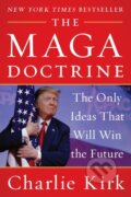 Kniha: The MAGA Doctrine (Charlie Kirk). Broadside, 2025 Kniha: The MAGA Doctrine (Charlie Kirk). Broadside, 2025