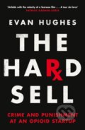 Kniha: The Hard Sell (Evan Hughes). Picador, 2023 Kniha: The Hard Sell (Evan Hughes). Picador, 2023