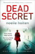Kniha: Dead Secret (Noelle Holten). One More Chapter, 2021 Kniha: Dead Secret (Noelle Holten). One More Chapter, 2021
