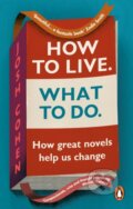 Kniha: How to Live. What To Do., 2022 Kniha: How to Live. What To Do., 2022
