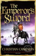 Kniha: The Emperor's Sword (Christian Cameron). Orion, 2024 Kniha: The Emperor's Sword (Christian Cameron). Orion, 2024