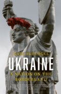 Kniha: Ukraine (Karl Schl Gel). Reaktion Books, 2022 Kniha: Ukraine (Karl Schl Gel). Reaktion Books, 2022