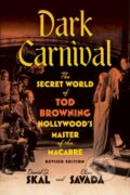 Kniha: Dark Carnival (David J. Skal a Elias Savada). University of Minnesota Press, 2025 Kniha: Dark Carnival (David J. Skal a Elias Savada). University of Minnesota Press, 2025