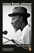 Kniha: Selected Poems (Linton Kwesi Johnson). Penguin Books, 2022 Kniha: Selected Poems (Linton Kwesi Johnson). Penguin Books, 2022