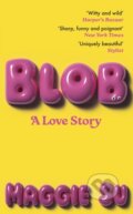 Kniha: BLOB (Maggie Su). Sceptre, 2026 Kniha: BLOB (Maggie Su). Sceptre, 2026