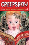 Kniha: Creepshow Volume 2 (Garth Ennis a Michael Walsh). Image Comics, 2024 Kniha: Creepshow Volume 2 (Garth Ennis a Michael Walsh). Image Comics, 2024