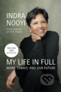 Kniha: My Life in Full (Indra Nooyi). , 2021 Kniha: My Life in Full (Indra Nooyi). , 2021