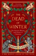 Kniha: The Dead of Winter (Sarah Clegg). Granta Books, 2025 Kniha: The Dead of Winter (Sarah Clegg). Granta Books, 2025