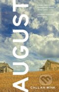 Kniha: August (Callan Wink). Granta Books, 2021 Kniha: August (Callan Wink). Granta Books, 2021