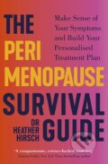 Kniha: The Perimenopause Survival Guide (Dr Heather Hirsch). Vermilion, 2025 Kniha: The Perimenopause Survival Guide (Dr Heather Hirsch). Vermilion, 2025