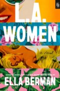 Kniha: L.A. Women (Ella Berman). Berkley Books, 2025 Kniha: L.A. Women (Ella Berman). Berkley Books, 2025