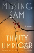 Kniha: Missing Sam (Thrity Umrigar). Algonquin Books, 2026 Kniha: Missing Sam (Thrity Umrigar). Algonquin Books, 2026