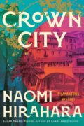 Kniha: Crown City (Naomi Hirahara). Soho Press, 2026 Kniha: Crown City (Naomi Hirahara). Soho Press, 2026